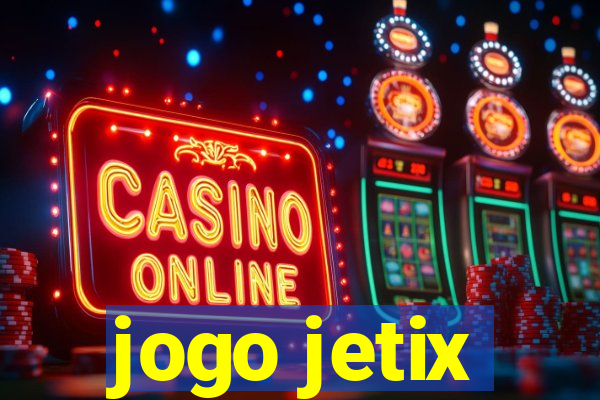 jogo jetix